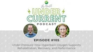 Ep 105: Under Pressure: How Hyperbaric Oxygen Supports Rehabilitation, Recovery, and Performance