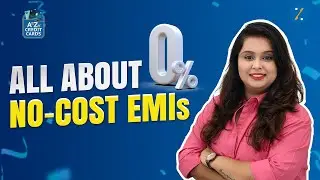 All About No-cost EMIs | No-Cost EMIs on Credit Cards | Buy Products with Zero Interest Cost