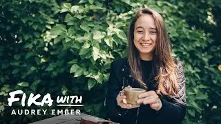 Fika with Audrey Ember