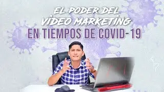 El poder del Video Marketing en tiempos de Covid-19 | Conferencia Virtual  |  Jhoel Smart