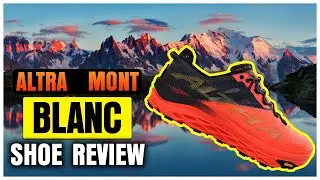 First Impressions of the Altra Mont Blanc 🔥
