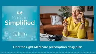 Find the Right Medicare Prescription Drug Plan | Medicare Simplified