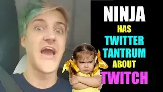 NINJA has TWITTER TANTRUM over TWITCH