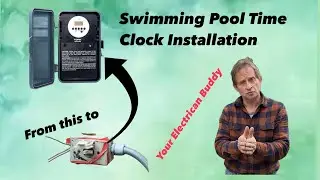 Swimming pool pump timer. Help doing electrical!  &ldquo;Your Electrician Buddy&rdquo;