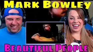 REACTION TO Mark Bowley - Beautiful People | THE WOLF HUNTERZ REACTIONS