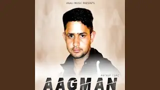 Aagman Mashup (Original)