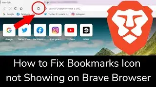 How to Fix Bookmarks Icon not Showing on Brave Browser?