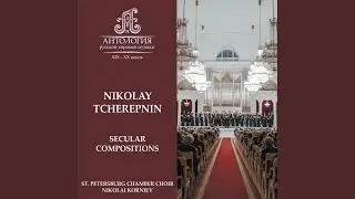 If You Love, Love Foolhardily, Five Choirs for Men's Voices, Op. 14