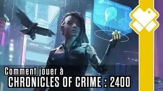 Chronicles of Crime : 2400 - Explications et début d'enquête