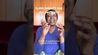 SUPPLEMENTS FOR HIV PATIENTS