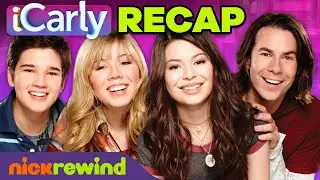 iCarly Recap - Everything You Need to Know Before the New iCarly (2021) | NickRewind