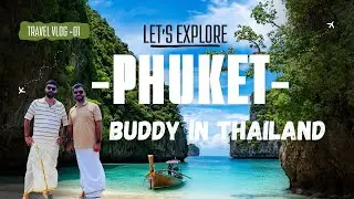 VLOG 104 | GOA TO PHUKET, THAILAND | DAY 1 #thailand #vlog