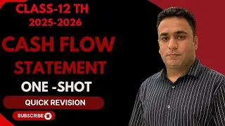 5.5 Cash Flow Statement/One-Shot Video/Quick Revision/Important Points/Class-XII/2025-26