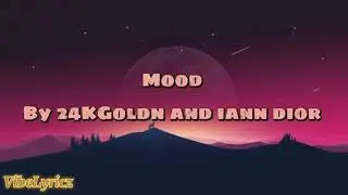 Mood (Clean - Lyrics) - 24k Goldn and Iann Dior