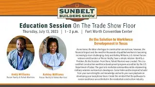 &ldquo;Be the Workforce Solution: Developing an Exceptional Team&rdquo; Presented by Andy and Ashley Williams
