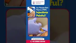 Are Platelet Rich Plasma (PRP) Injections Painful ? PRP for Faster Healing and Pain Improvement