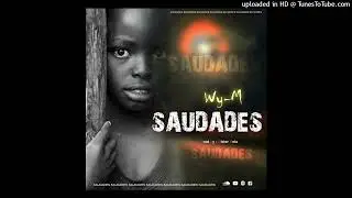 D Watton Wy M - Saudades - (Prod. Mister Bola) (Kuduro)