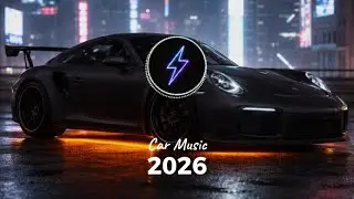 CAR MUSIC 2026 🚗🎶 EDM Remix Club Banger | Bass Boosted 🔊 Night Drive 😎 Gym Workout 💪