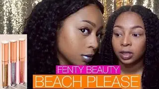 FENTY BEAUTY? BEACH PLEASE! Fenty Beauty by Rihanna summer Collection- Kaya Symone