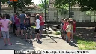 Suli-buli (Kiskunhalasi Szent József Katolikus Általános Iskola,  2015. 06. 15.)