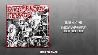 Extreme Noise Terror - Bullshit Propaganda