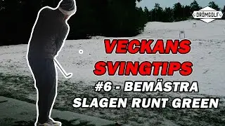 Bem&auml;stra Slagen Runt Green | Veckans Svingtips #6 | MJ Acad.