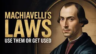 MACHIAVELLI'S 10 LAWS OF WEALTH (USE THEM OR GET USED)