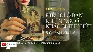 Tarot : Điều Gì Ở Bạn Khiến Người Khác Bị Thu Hút
