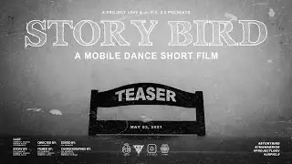 STORY BIRD Official Teaser | Project LD&egrave;V and Junior Philippine Hipaholic