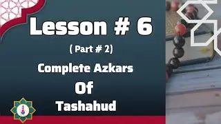 Epic Salah Quest, Lesson # 6