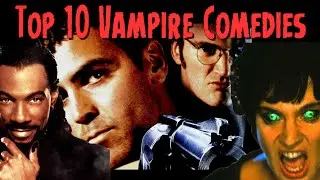 Top 10 Vampire Comedy Movies