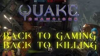 Quake Champions gameplay 2018 - back to gaming! warming up with noob/bot owange AMD  Ryzen 7 2700x