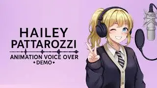 Hailey Pattarozzi - Animation Voice Over Demo Reel