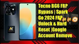 Обход FRP на Tecno BG6 | Разблокировка FRP и полный сброс Spark Go 2024 | Удаление аккаунта Googl...