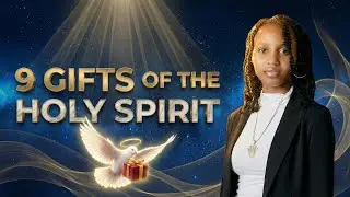 9 Gifts of the Holy Spirit That Can Change Your Life Today!