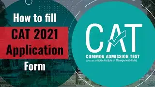 How to Fill CAT 2021 Application Form? Know Step by Step Process