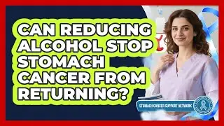Can Reducing Alcohol Stop Stomach Cancer From Returning? - Stomach Cancer Support Network
