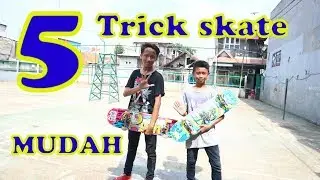 5 trick skate mudah !!!