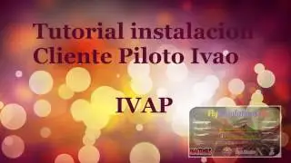 Tutorial instalacion IVAO paso a paso y como conectarse - Software Ivap
