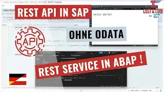 REST API in SAP erstellen - ohne ODATA - REST Service in ABAP [deutsch]