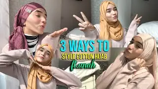 3 ways to style Cotton Hijab | feat. ANAH