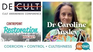 Decult Cult Awareness Conference | Cult Chat | Centrepoint Restoration