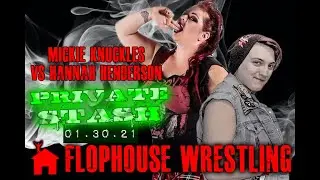 Flophouse Wrestling One Hitter: Mickie Knuckles vs Hannah Henderson