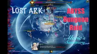 Lost Ark: Abyss Raid Dungeon - Alaric's Sanctuary Full Run (Sorceress PoV)