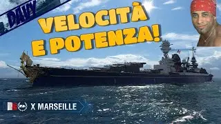 MARSEILLE, QUI VOLANO CITTADELLE COME NULLA CON I CANNONI DA 330mm! ⚓WORLD OF WARSHIPS ITA⚓