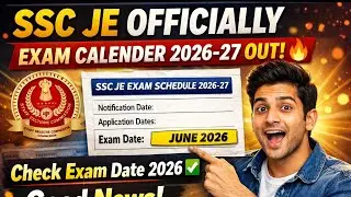 SSC JE OFFICIALLY EXAM CALENDER 2026-27 OUT🔥Check Exam Date 2026 ✅ Good News |
