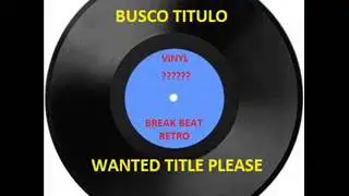(Groove piano funky uk) Breakbeat Retro busco titulo