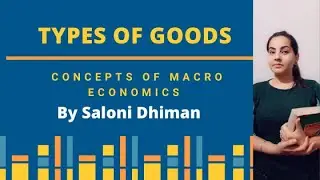 #1, Some basic concepts of Macro economics | Types of goods | macro economics | class 12 commerce |