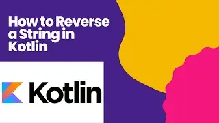 How to Reverse a String in Kotlin – Interview Question
