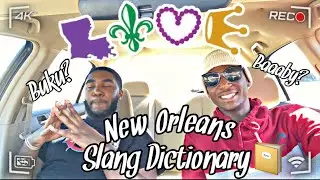 NEW ORLEANS SLANG/ACCENT DICTIONARY!! BAAABY🤣⚜️